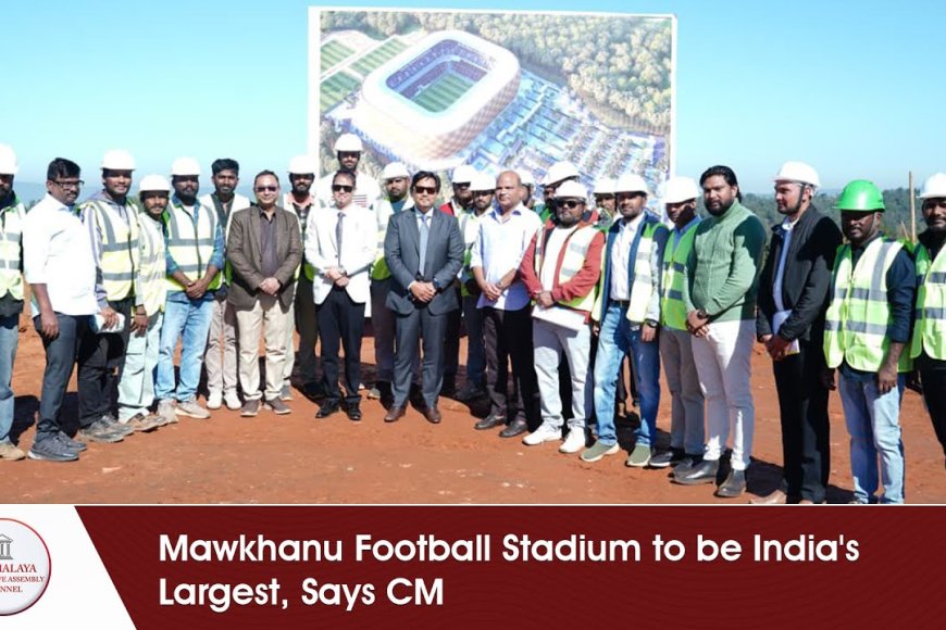 A Landmark Proposal for Meghalaya.