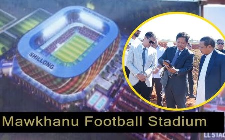 Mawkhanu Football Stadium Project Advances as Meghalaya Strengthens Sports Infrastructure Vision.